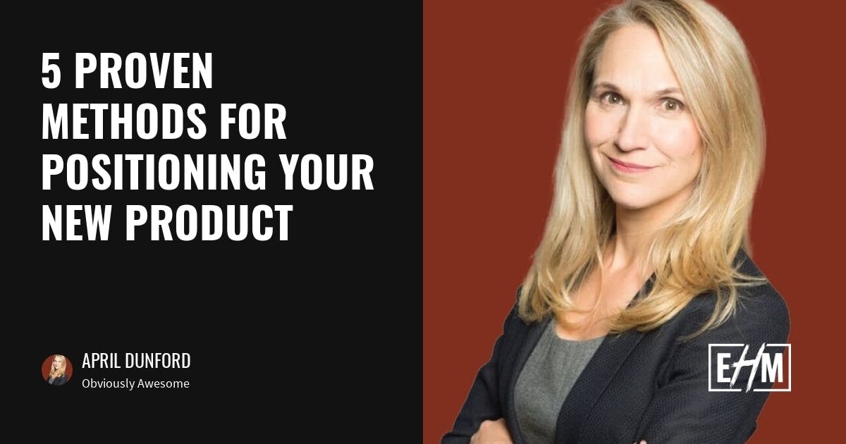 April Dunford on why category creation won't work for most entrepreneurs